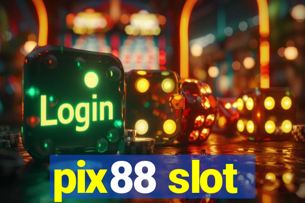 pix88 slot