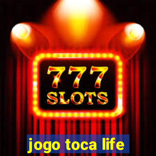 jogo toca life