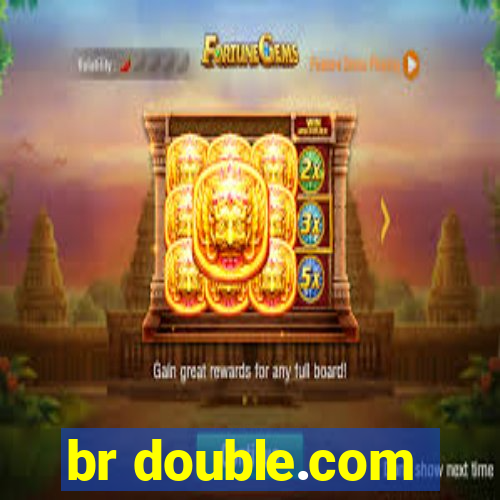 br double.com