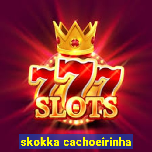 skokka cachoeirinha