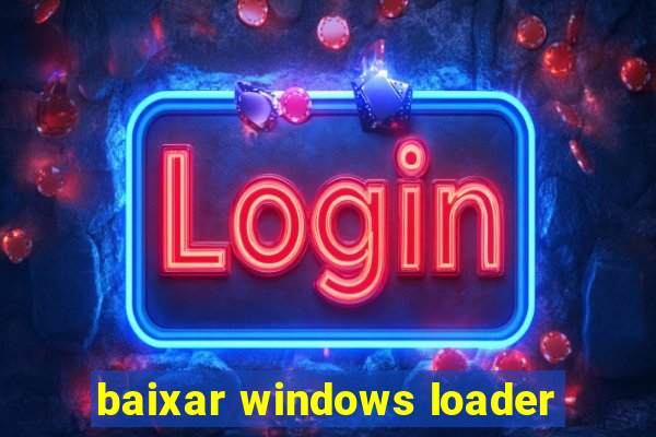 baixar windows loader