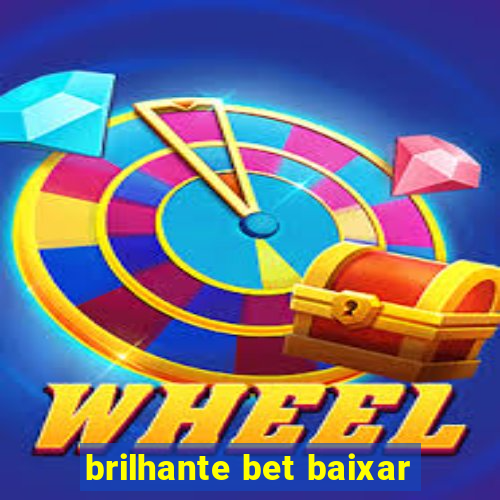 brilhante bet baixar