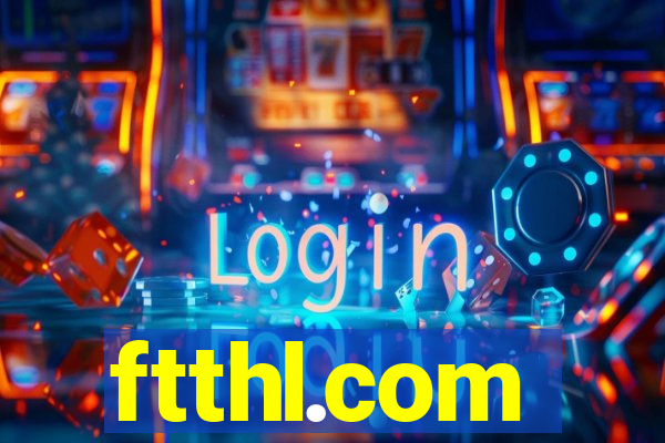 ftthl.com