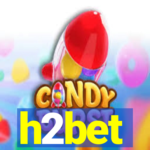 h2bet