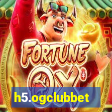 h5.ogclubbet