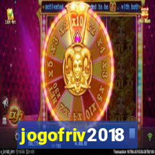 jogofriv2018