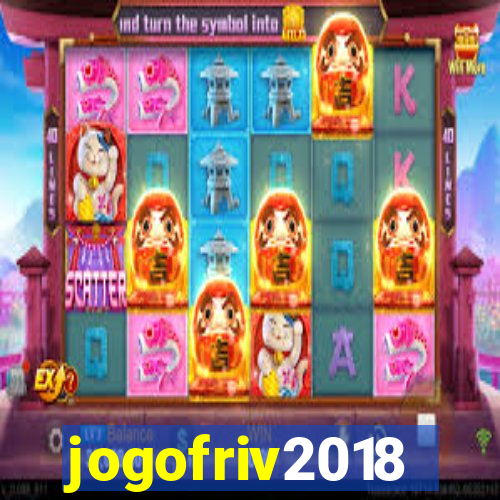 jogofriv2018