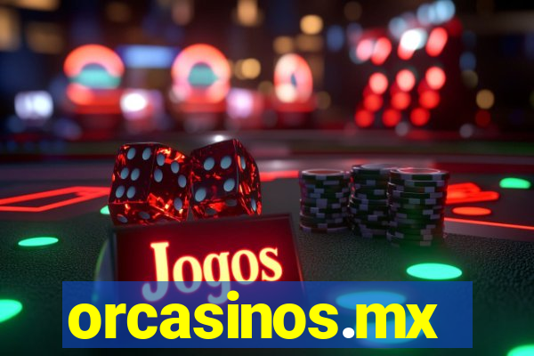 orcasinos.mx