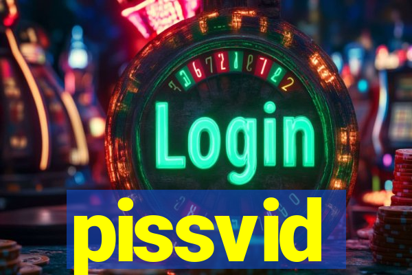 pissvid