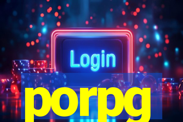 porpg