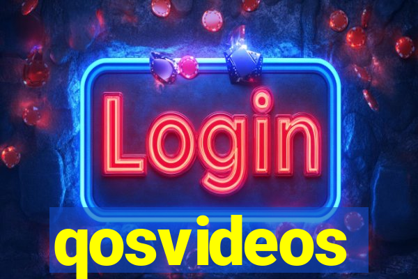 qosvideos