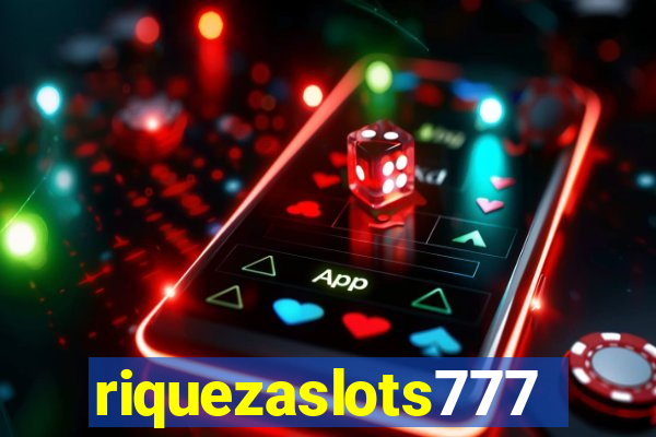 riquezaslots777