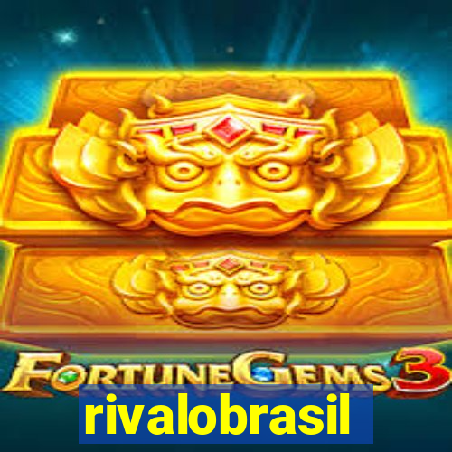 rivalobrasil