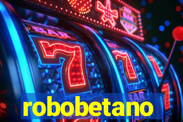 robobetano