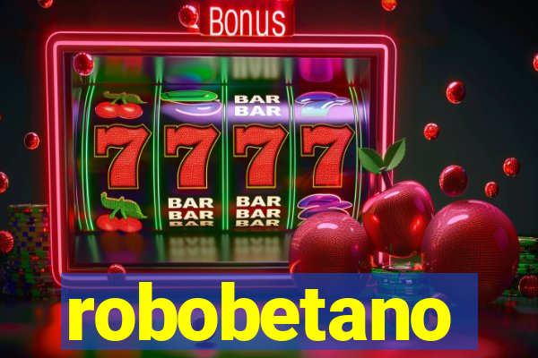 robobetano