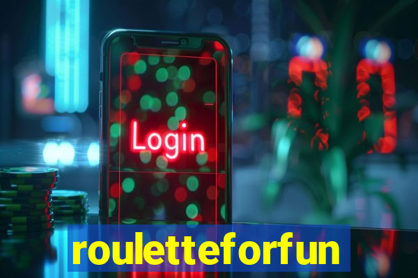 rouletteforfun