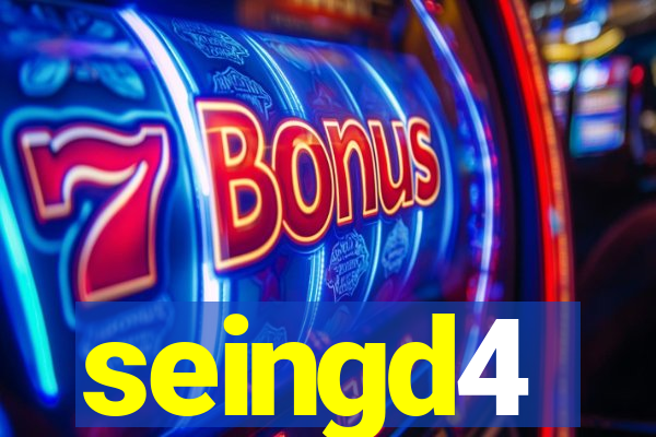 seingd4