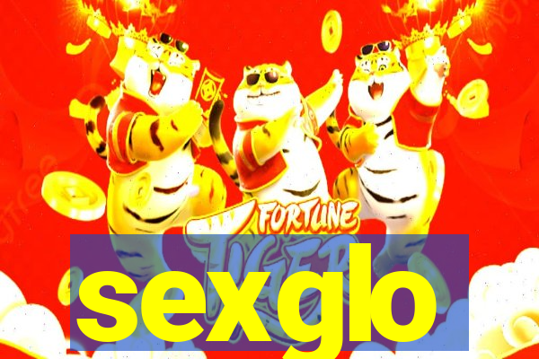 sexglo