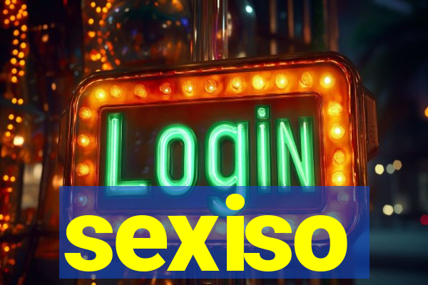 sexiso