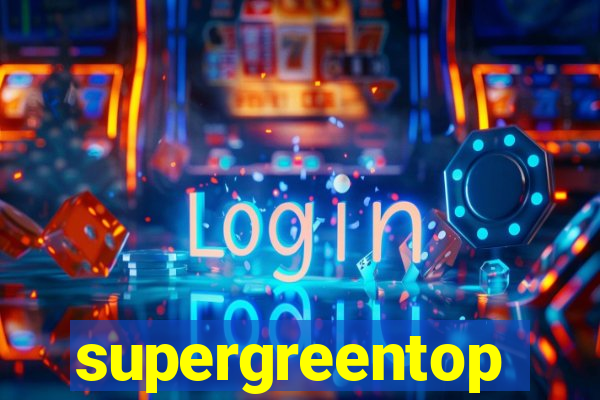 supergreentop