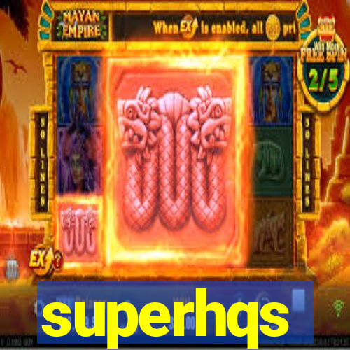 superhqs