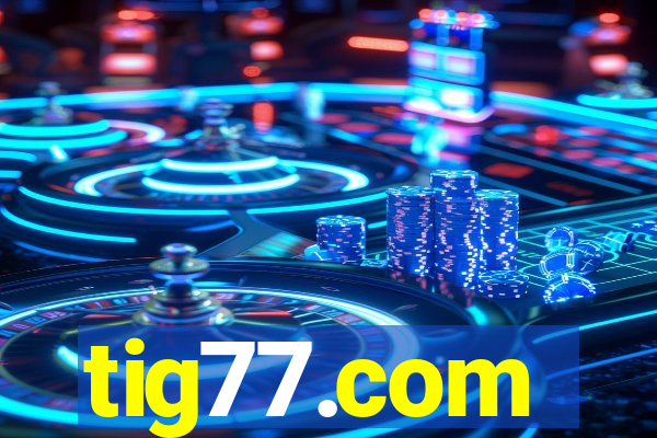 tig77.com