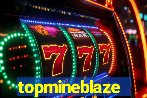 topmineblaze