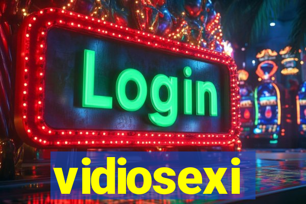 vidiosexi