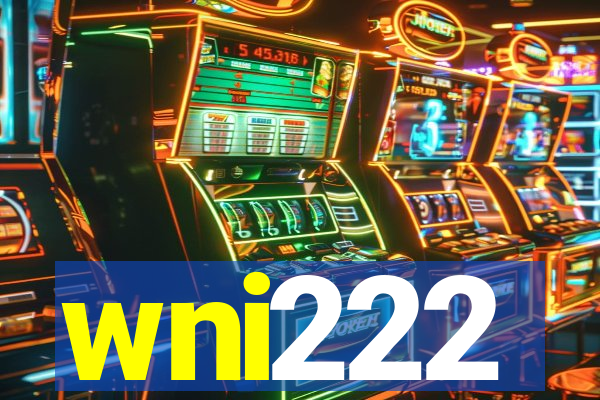 wni222