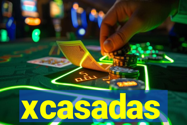 xcasadas