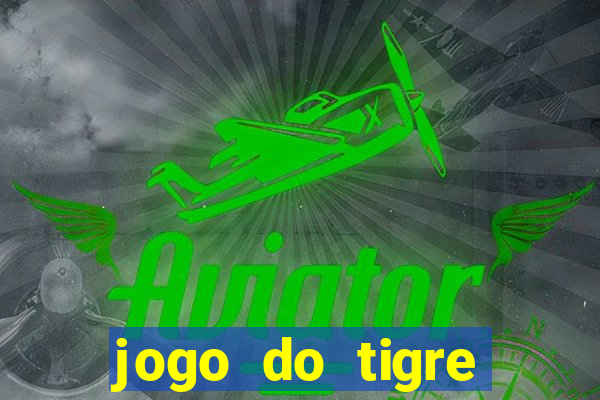 jogo do tigre deposito de 3 reais