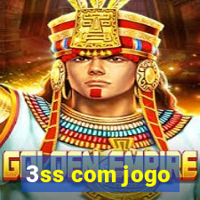 3ss com jogo