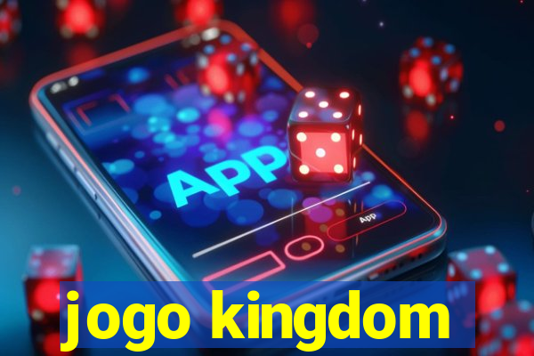 jogo kingdom