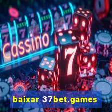 baixar 37bet.games