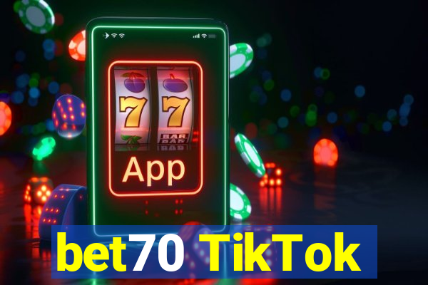 bet70 TikTok