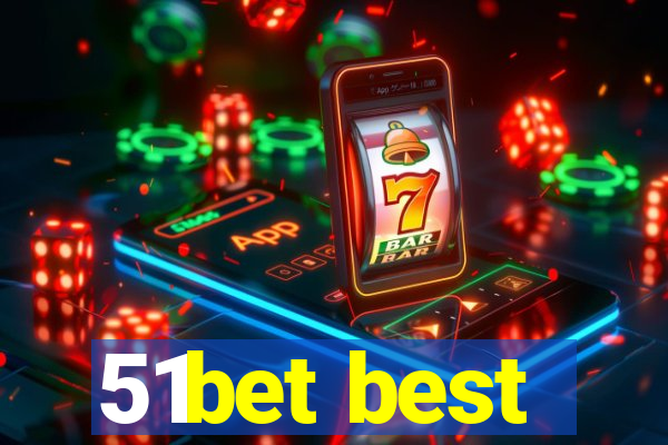 51bet best