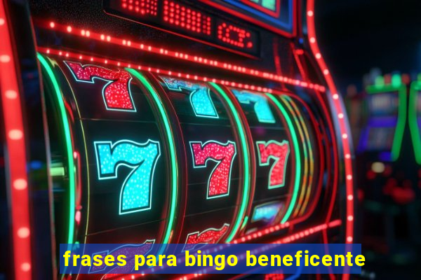 frases para bingo beneficente