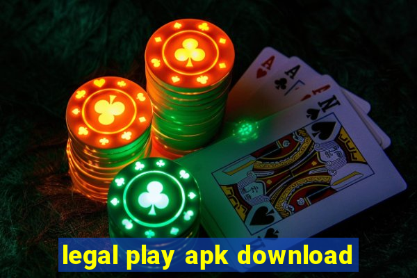 legal play apk download