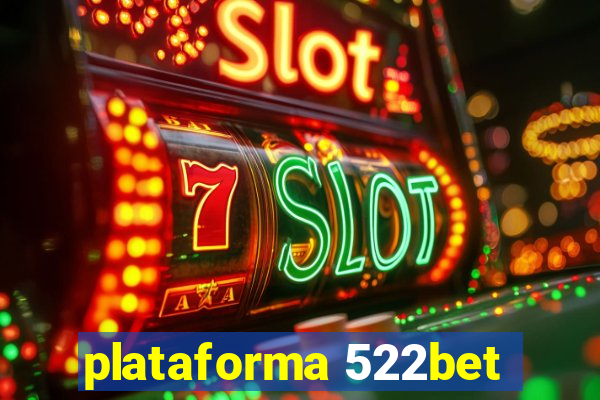 plataforma 522bet