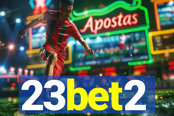 23bet2