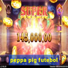 peppa pig futebol