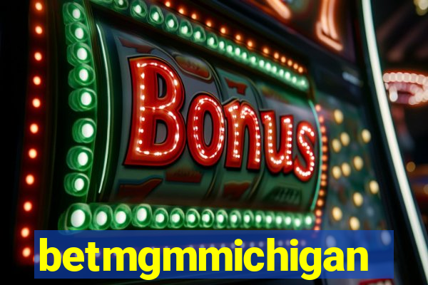 betmgmmichigan