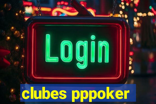 clubes pppoker