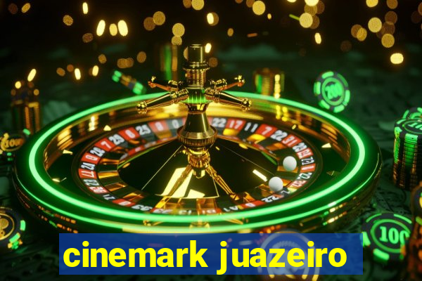 cinemark juazeiro