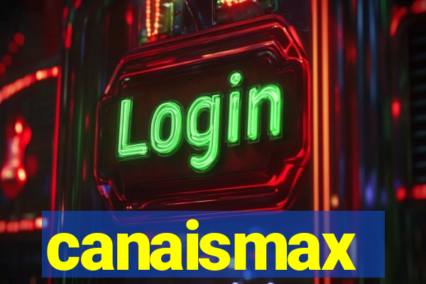 canaismax