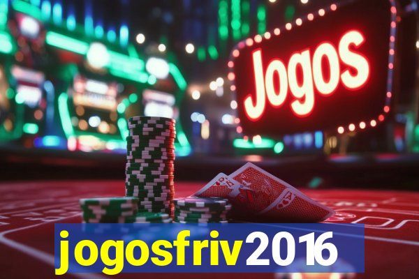 jogosfriv2016