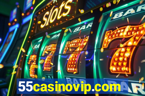 55casinovip.com