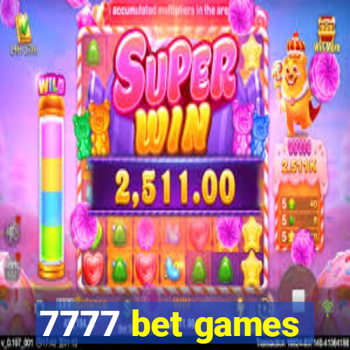 7777 bet games