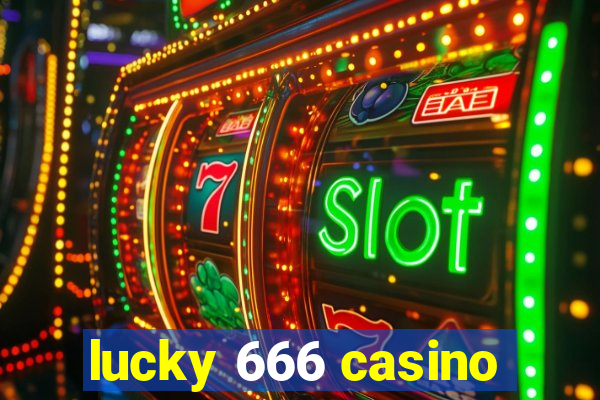 lucky 666 casino