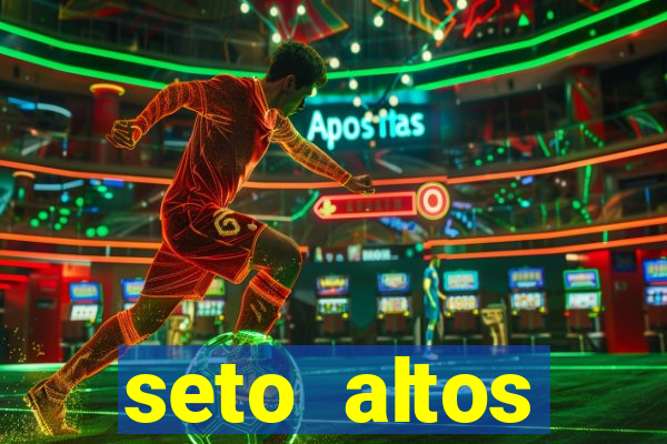 seto altos parametros significado